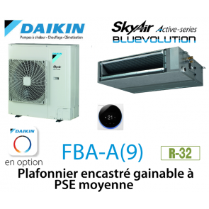 Daikin Plafonnier encastré gainable à PSE moyenne Active FBA140A monophasé